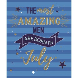 The Most Amazing Men are Born in July Male Happy Birthday Greeting Card