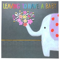 Leaving To Have A Baby Elephant & Flowers Blank Greeting Card- Emboss & Foil - Jumbo Jamboree by Paper Salad (JJ1809)