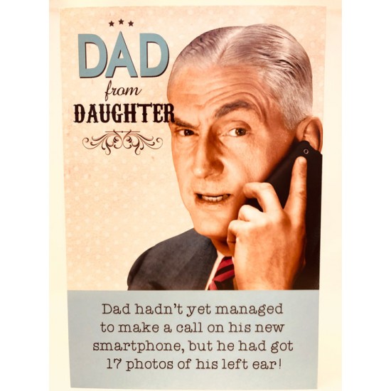 Dad from Daughter Smartphone Left Ear Fathers Day Greeting Card (FDW720)