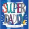 Talking Pictures Super Daddy Awesome Happy Father's Day Silver Glitter Luxury Hand-Made Greeting Card