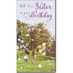 With Love Sister on Your Birthday Card with Colour Insert & Lovely Verse - Warm Beautiful Words by Cardigan Cards