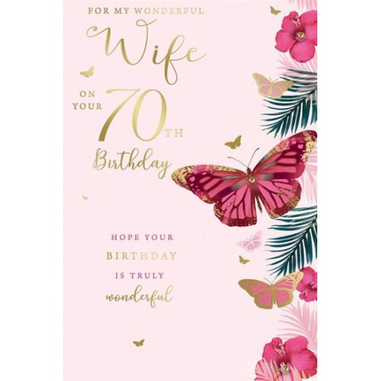For My Wonderful Wife on Your 70th Birthday 70 Tropical Plants Butterfly Gold Foil Greeting Card