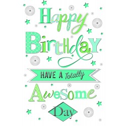 Happy Birthday Have A Totally Awesome Day Glittered Birthday Card 