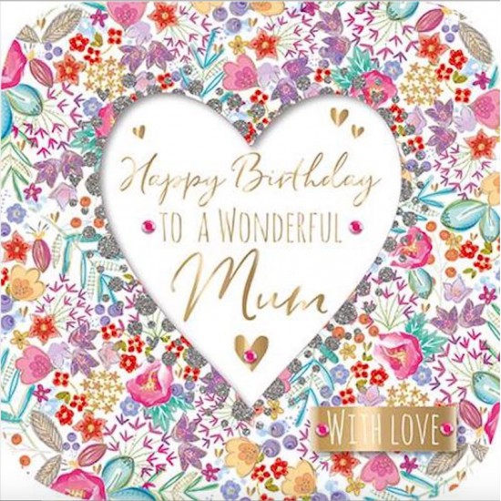 Happy Birthday Wonderful Mum with Love Luxury Handmade Card by Talking Pictures
