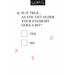 Genius IS IT TRUE OLDER EYESIGHT test Humorous Blank Funny Greeting Card