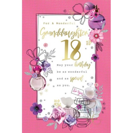 Wonderful Granddaughter 18 Special Birthday Teenager 18th Perfume Roses Floral Gold Foil Greeting Card