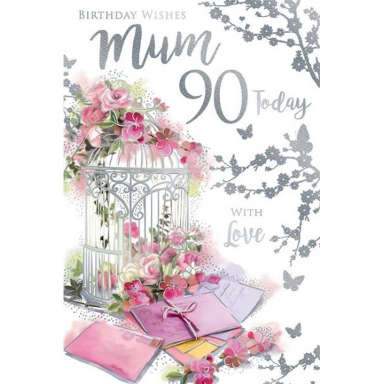 Birthday Wishes Mum 90 Today With Love Luxury Floral Silver Foil 90th Greeting Card by Kingfisher